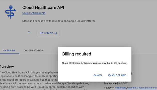 Cloud Healthcare API requires a project with a billing account.